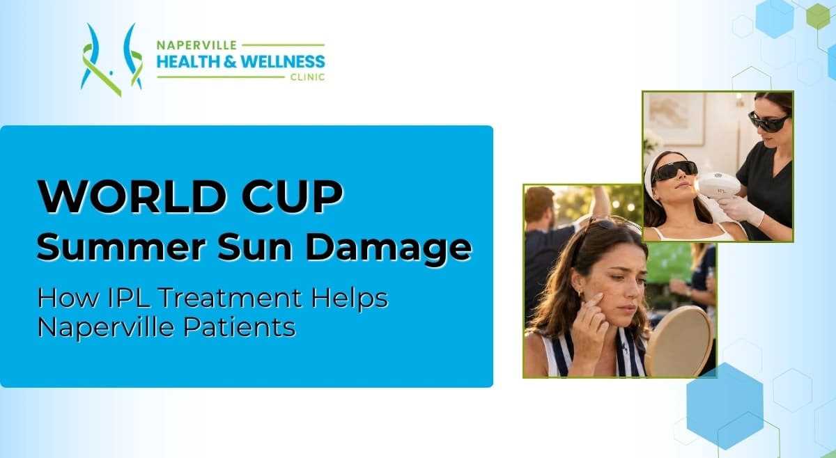 IPL and sun damage: What World Cup summer sun is going to do to your skin - Naperville Health & Wellness Clinic blog image