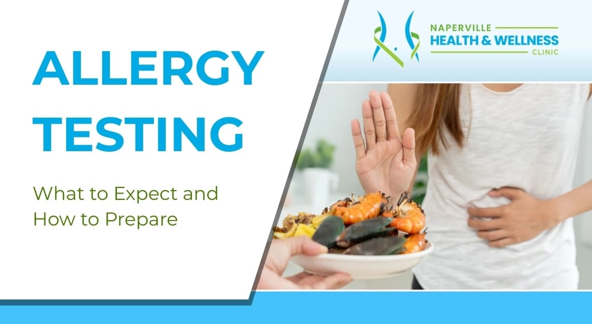 Naperville Health & Wellness Clinic graphic: Allergy Testing, What to Expect and How to Prepare, with woman reacting to seafood.